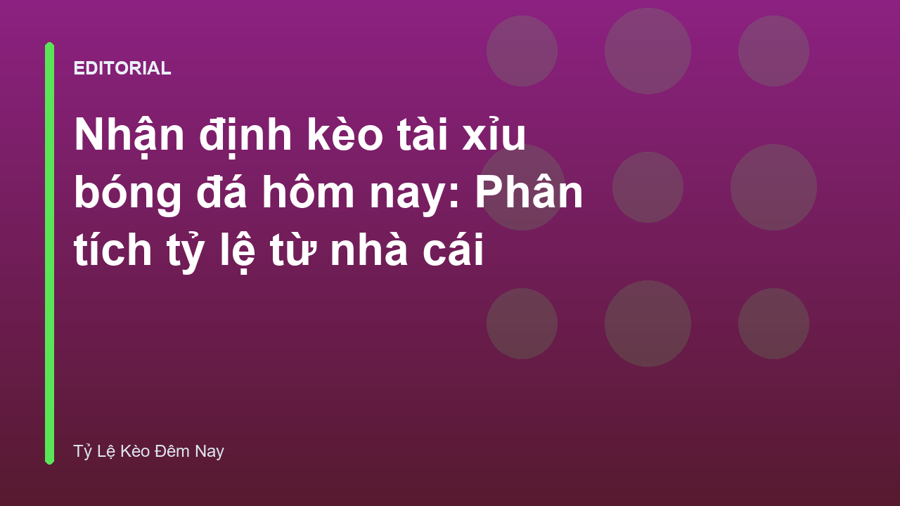 Phân tích kèo tài xỉu bóng đá